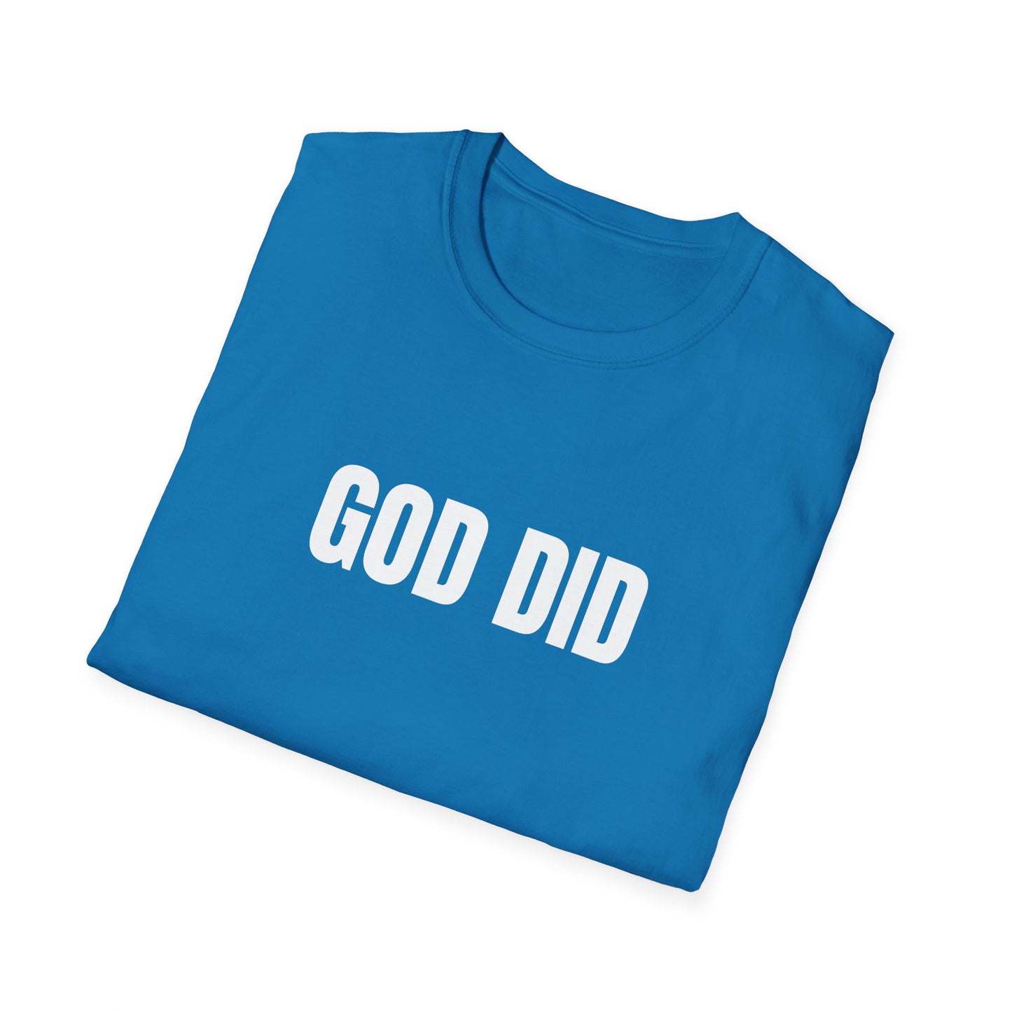 GOD DID T-Shirt